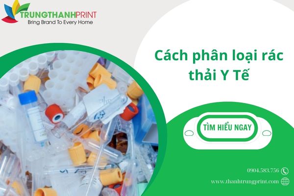 Cách phân loại rác thải y tế mới nhất [năm 2025]