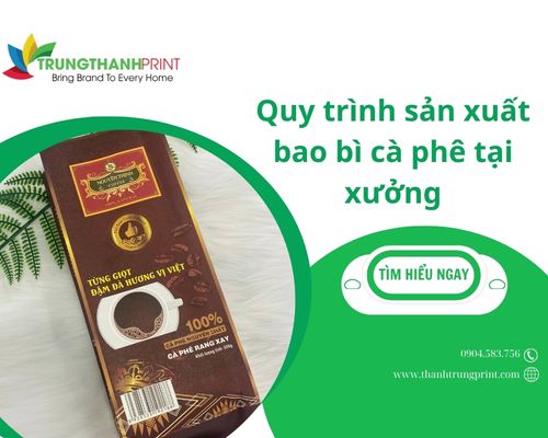 [Chia sẻ] Quy trình sản xuất bao bì cà phê